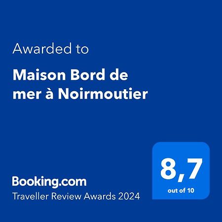 Maison Bord de mer à Noirmoutier Barbâtre Eksteriør bilde
